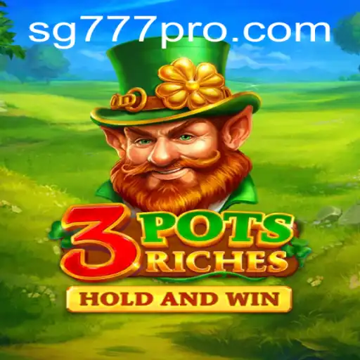 Unveiling the Excitement of 3potsRiches: A Deep Dive into the Game with SG777