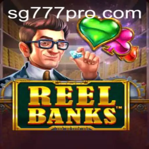 ReelBanks: Unveiling the Thrills of sg777's Newest Game