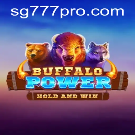 Discover the Thrills of BuffaloPower in the World of SG777
